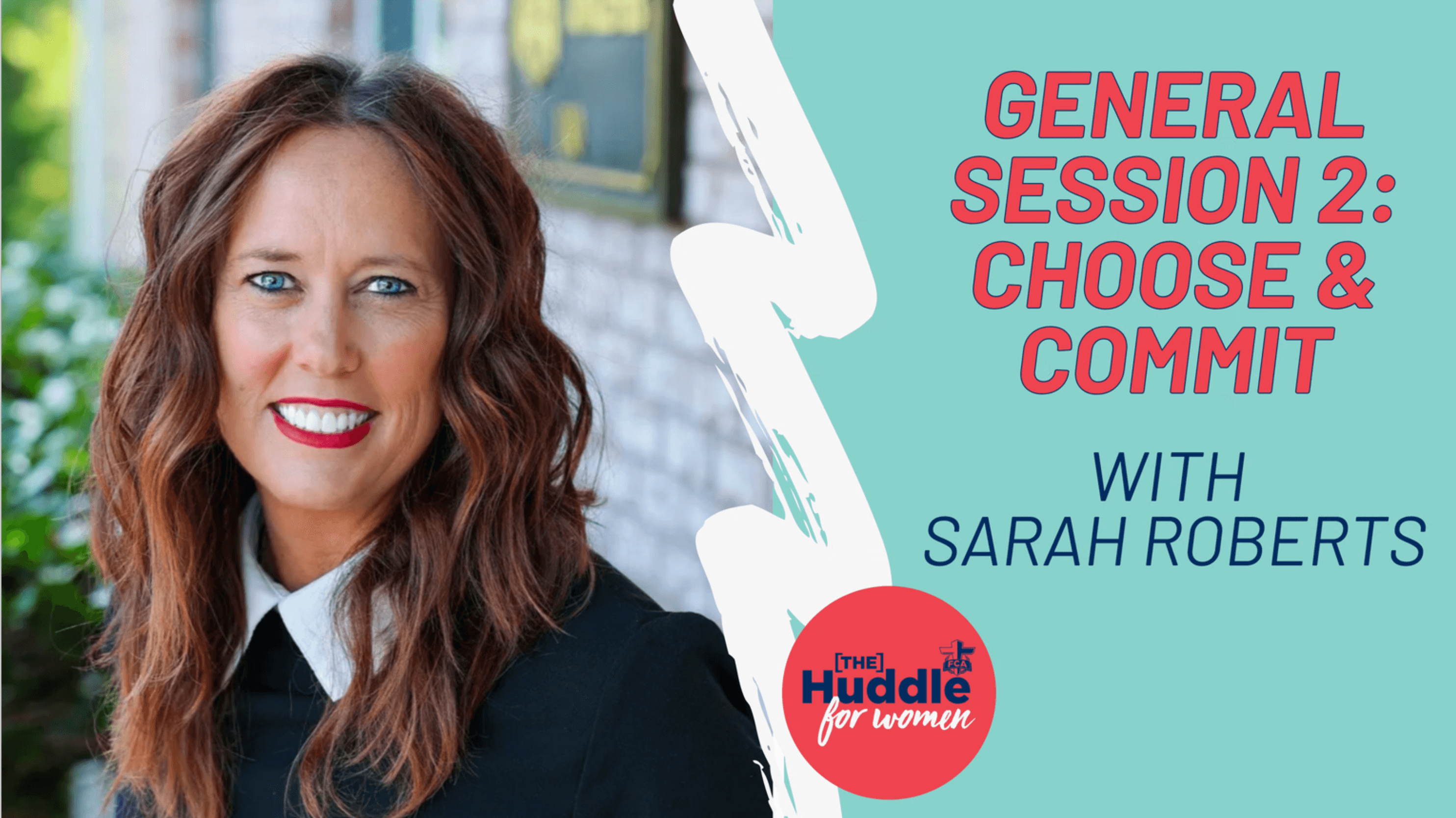 General Session 2: Choose & Commit