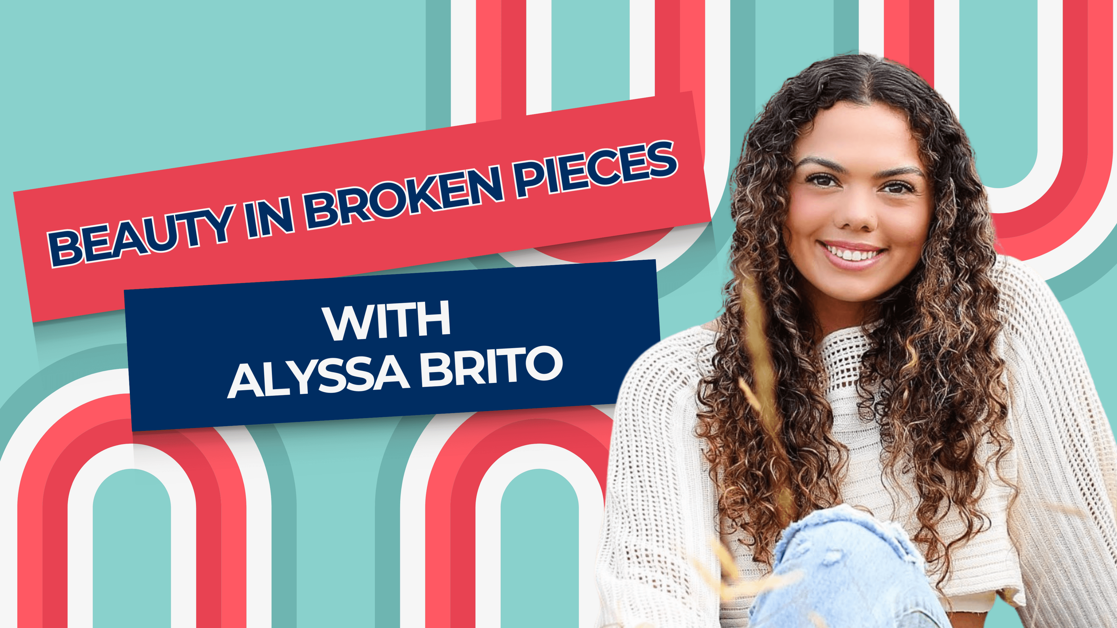 Beauty in Broken Pieces