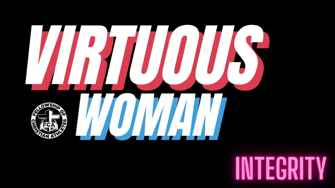 Virtuous Woman-Integrity